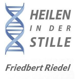 Heilen in der Stille - Friedbert Riedel